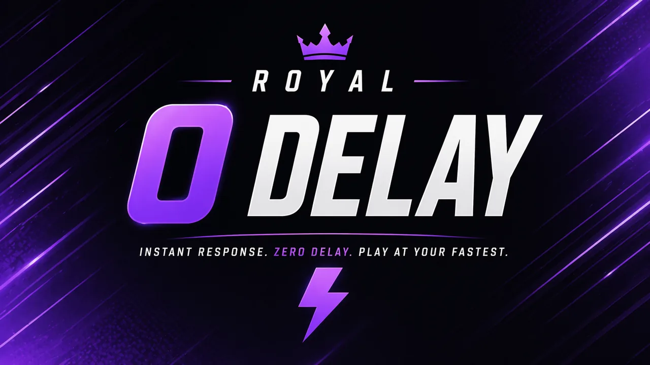 Royal 0 Delay — instant response, zero input delay